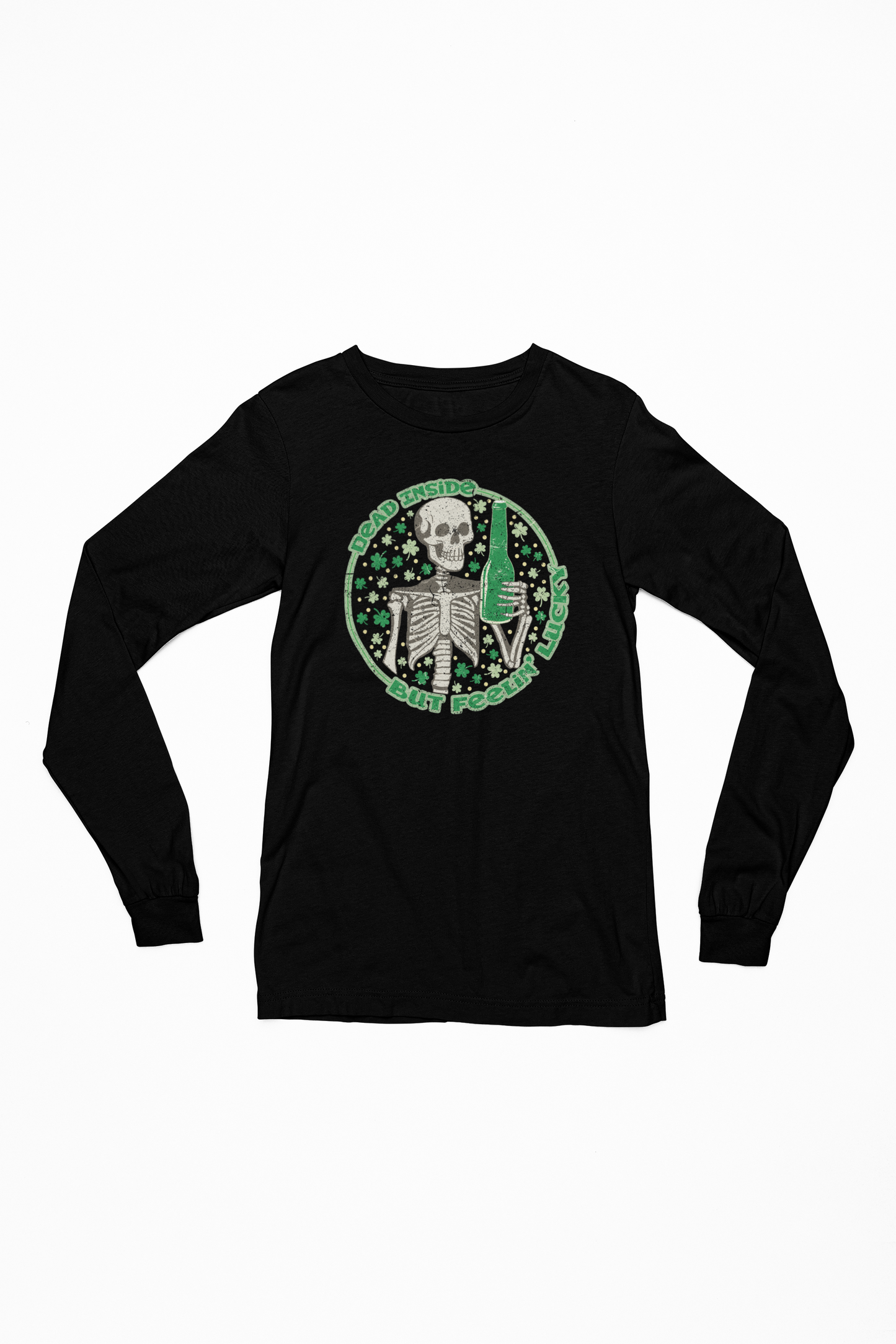 Dead Inside But Feelin' Lucky Long Sleeve