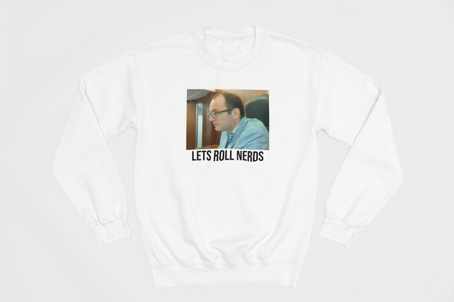 Judge Fleischer - Lets Roll Nerds Sweatshirt