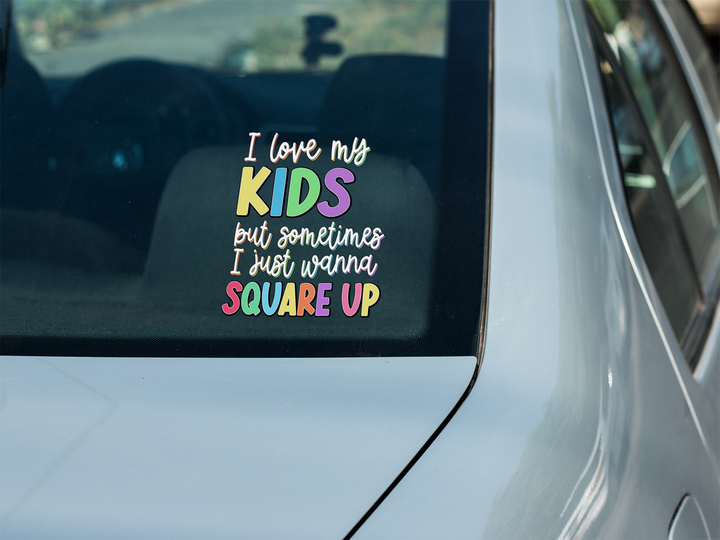 I Love My Kids But....